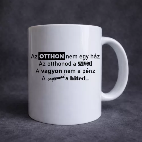 Kowalsky meg a Vega – „Az otthon nem egy ház” – feliratos bögre